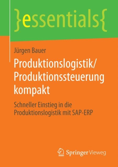 Jurgen Bauer - Produktionslogistik/Produktionssteuerung kompakt, E-bok