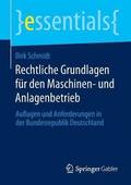 Rechtliche Grundlagen fr den Maschinen- und Anlagenbetrieb