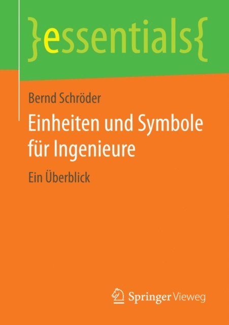 Bernd Schroder - Einheiten und Symbole für Ingenieure, E-bok