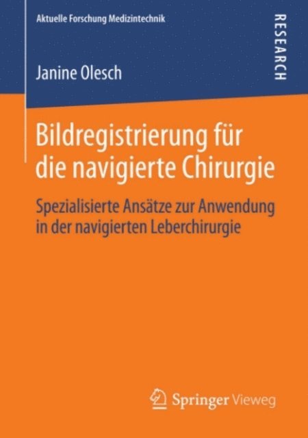 Janine Olesch - Bildregistrierung für die navigierte Chirurgie, E-bok