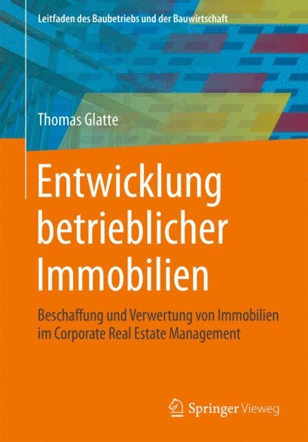 Thomas Glatte - Entwicklung betrieblicher Immobilien, E-bok