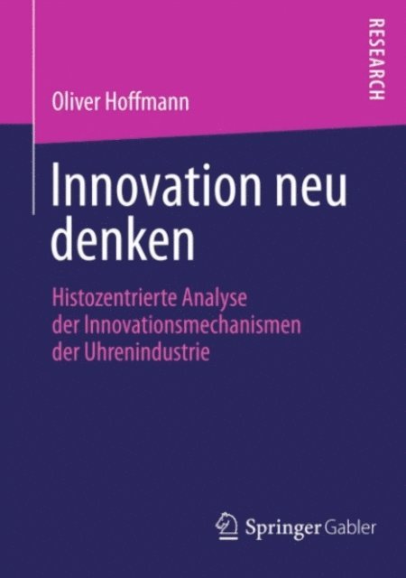 Oliver Hoffmann - Innovation neu denken, E-bok