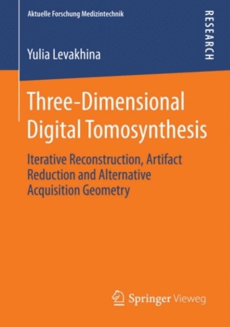 Yulia Levakhina - Three-Dimensional Digital Tomosynthesis, E-bok