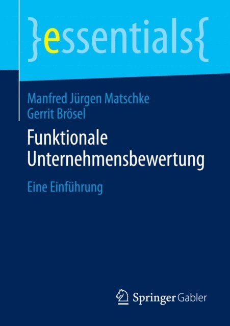 Gerrit Brosel, Manfred Jurgen Matschke - Funktionale Unternehmensbewertung, E-bok