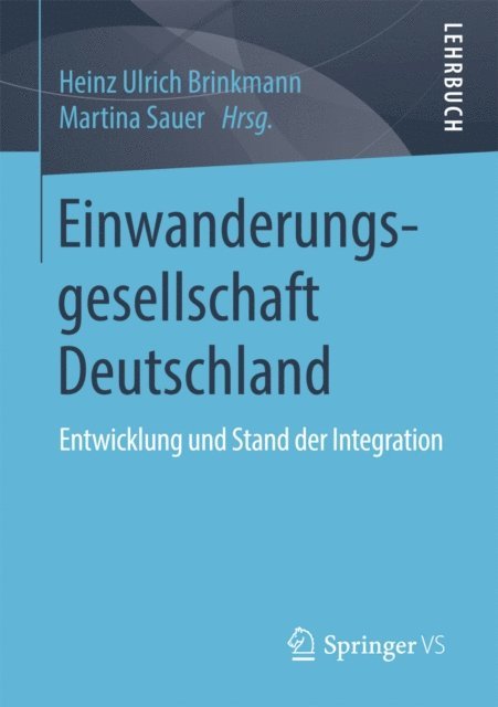 Martina Sauer, Heinz Ulrich Brinkmann - Einwanderungsgesellschaft Deutschland, E-bok