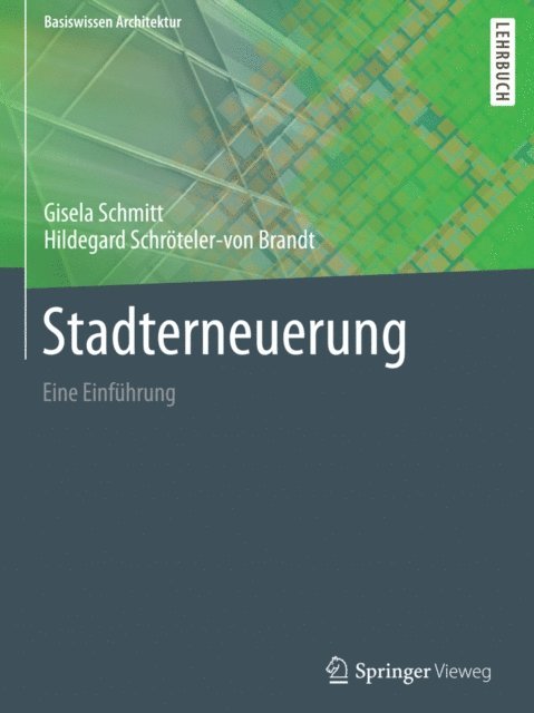 Hildegard Schroteler-von Brandt, Gisela Schmitt - Stadterneuerung, E-bok