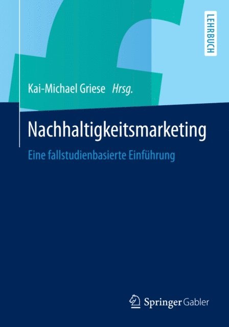 Kai-Michael Griese - Nachhaltigkeitsmarketing, E-bok