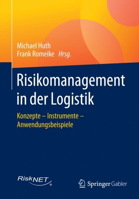 Frank Romeike, Michael Huth - Risikomanagement in der Logistik, E-bok
