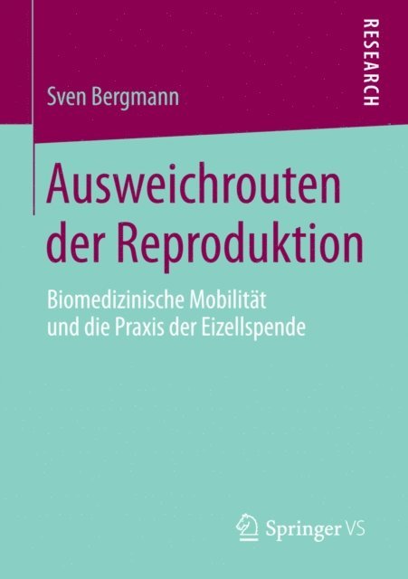 Sven Bergmann - Ausweichrouten der Reproduktion, E-bok
