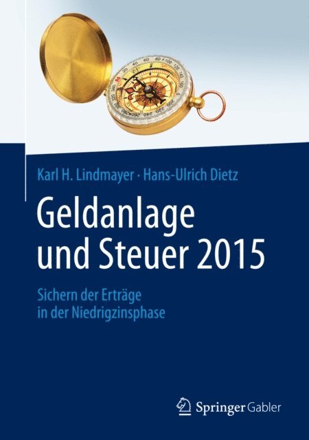 Hans-Ulrich Dietz, Karl H. Lindmayer - Geldanlage und Steuer 2015, E-bok. Tillgänglighet: Lägg i varukorg