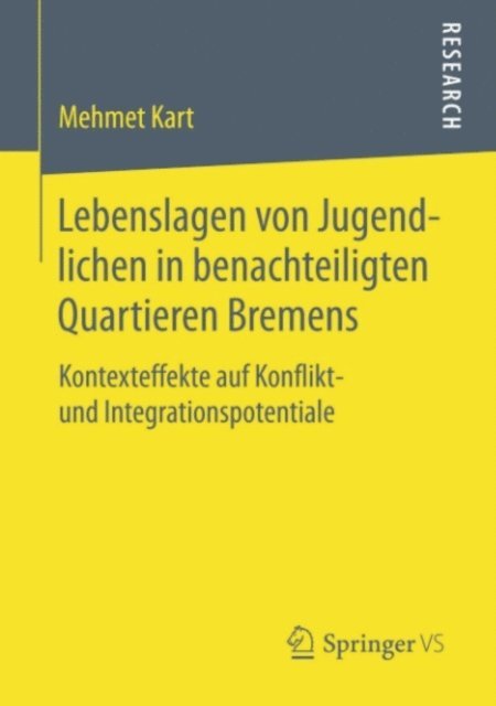 Mehmet Kart - Lebenslagen von Jugendlichen in benachteiligten Quartieren Bremens, E-bok