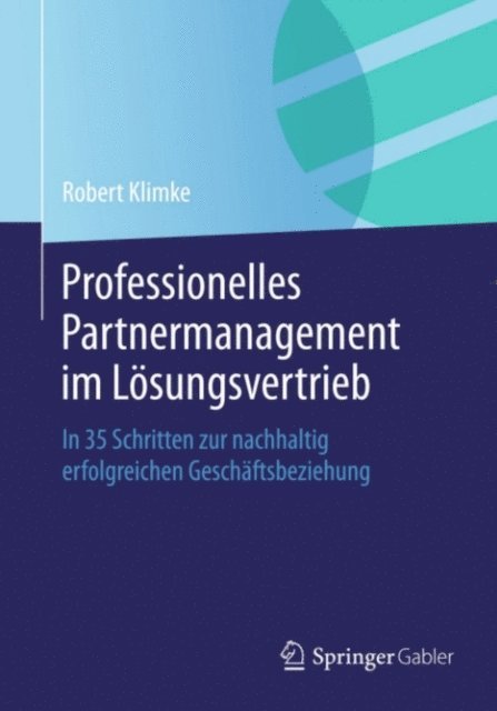 Robert Klimke - Professionelles Partnermanagement im Lösungsvertrieb, E-bok