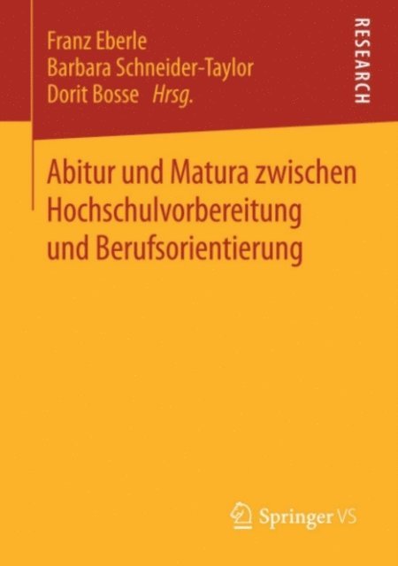 Dorit Bosse, Barbara Schneider-Taylor, Franz Eberle - Abitur und Matura zwischen Hochschulvorbereitung und Berufsorientierung, E-bok