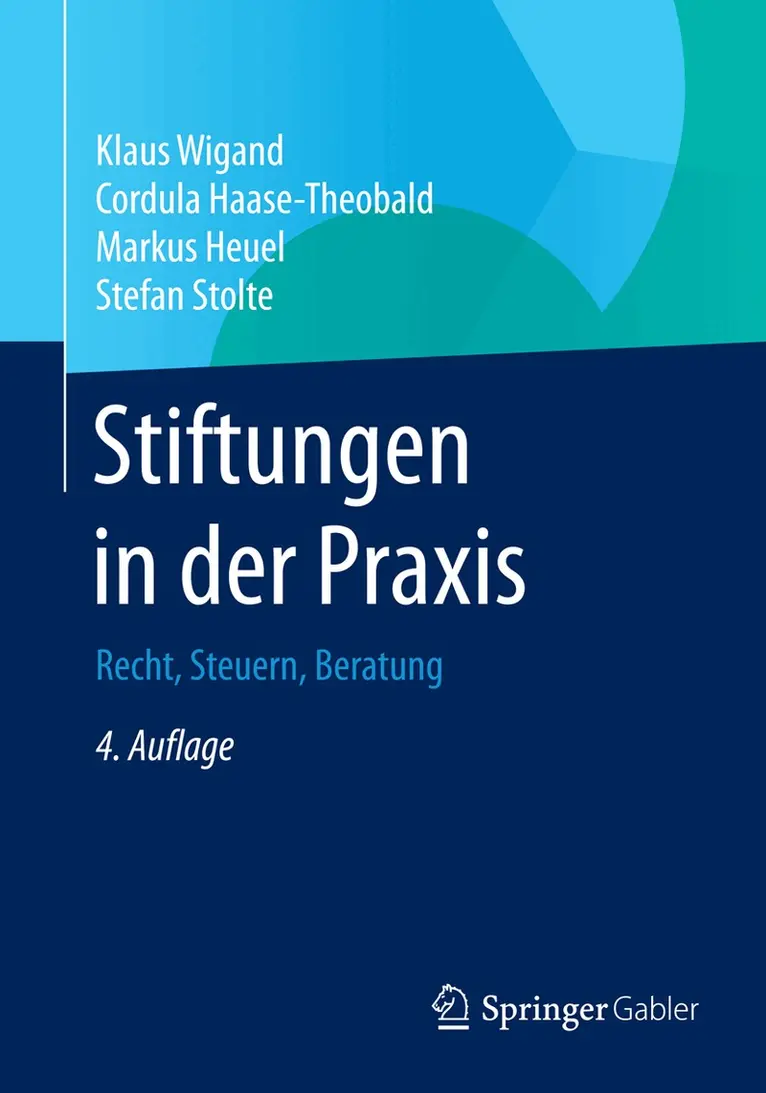Klaus Wigand, Cordula Haase-Theobald, Markus Heuel, Stefan Stolte - Stiftungen in der Praxis, Häftad. Tillgänglighet: Lägg i varukorg