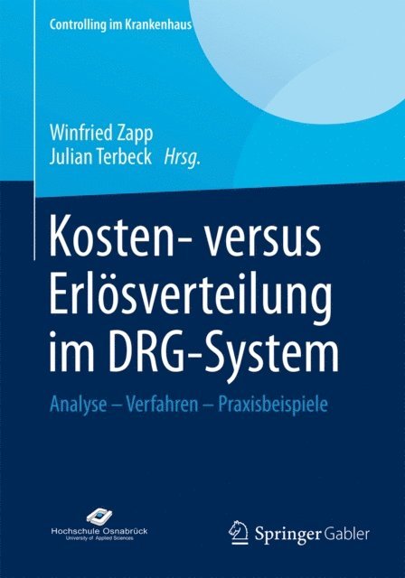 Julian Terbeck, Winfried Zapp - Kosten- versus Erlösverteilung im DRG-System, E-bok