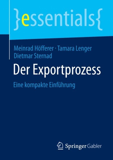 Dietmar Sternad, Tamara Lenger, Meinrad Hofferer - Der Exportprozess, E-bok