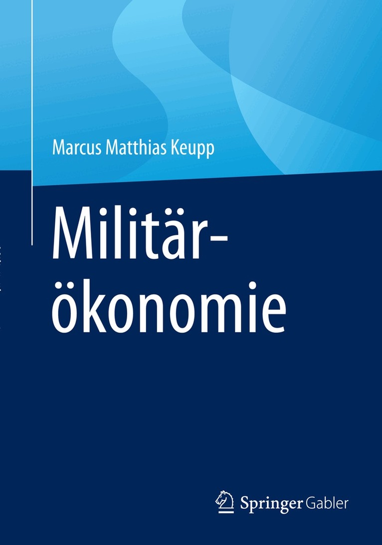 Marcus Matthias Keupp - Militärökonomie, Häftad. Tillgänglighet: Lägg i varukorg