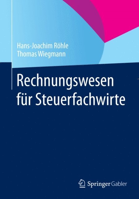 Thomas Wiegmann, Hans-Joachim Rohle - Rechnungswesen für Steuerfachwirte, E-bok