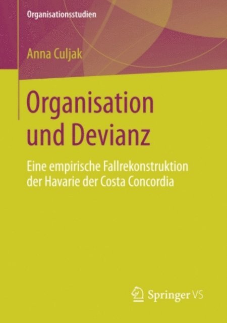 Anna Culjak - Organisation und Devianz, E-bok