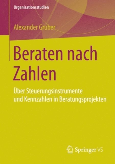 Alexander Gruber - Beraten nach Zahlen, E-bok