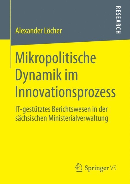 Alexander Locher - Mikropolitische Dynamik im Innovationsprozess, E-bok
