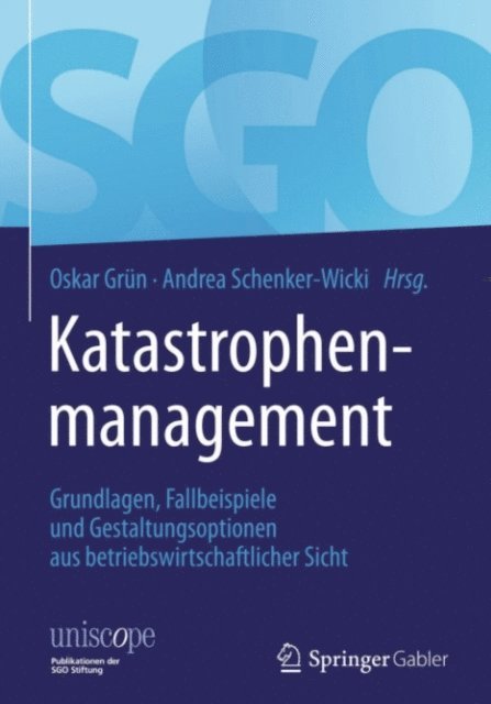 Andrea Schenker-Wicki, Oskar Grun - Katastrophenmanagement, E-bok