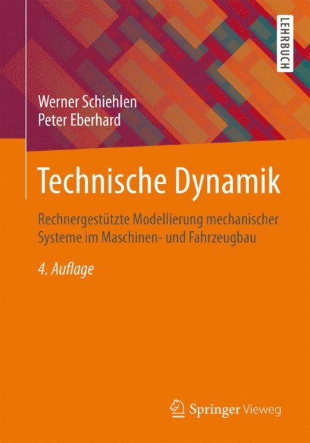 Peter Eberhard, Werner Schiehlen - Technische Dynamik, E-bok