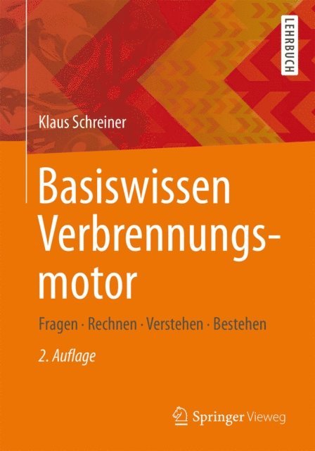 Klaus Schreiner - Basiswissen Verbrennungsmotor, E-bok