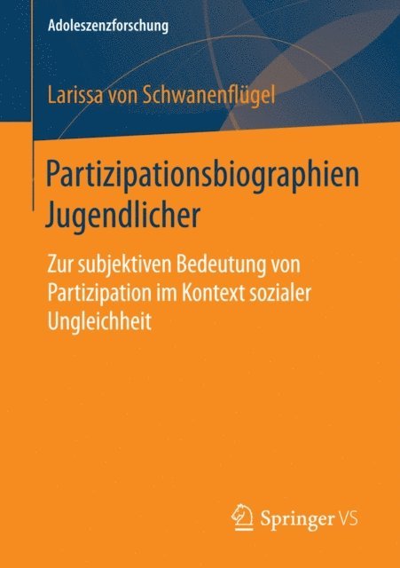 Larissa Schwanenflugel - Partizipationsbiographien Jugendlicher, E-bok
