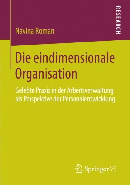 Navina Roman - Die eindimensionale Organisation, E-bok