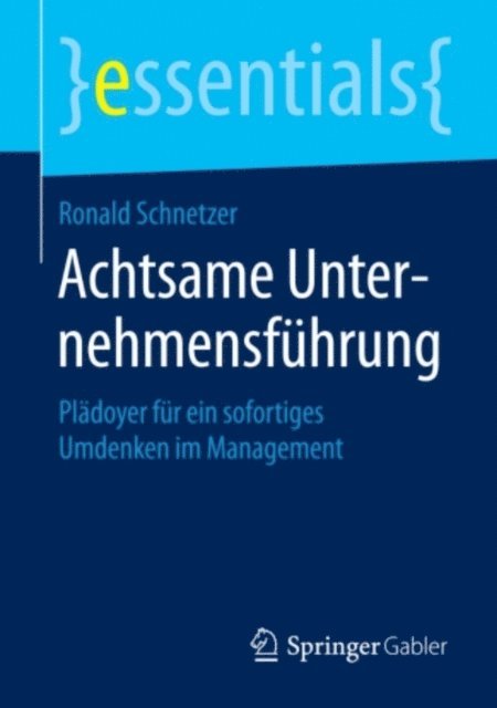 Ronald Schnetzer - Achtsame Unternehmensführung, E-bok