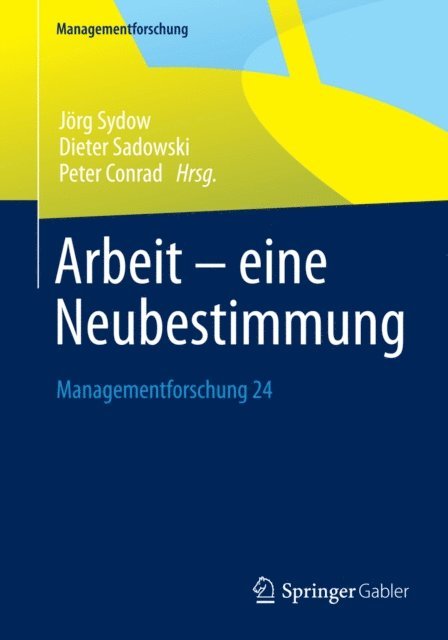Peter Conrad, Dieter Sadowski, Jorg Sydow - Arbeit – eine Neubestimmung, E-bok