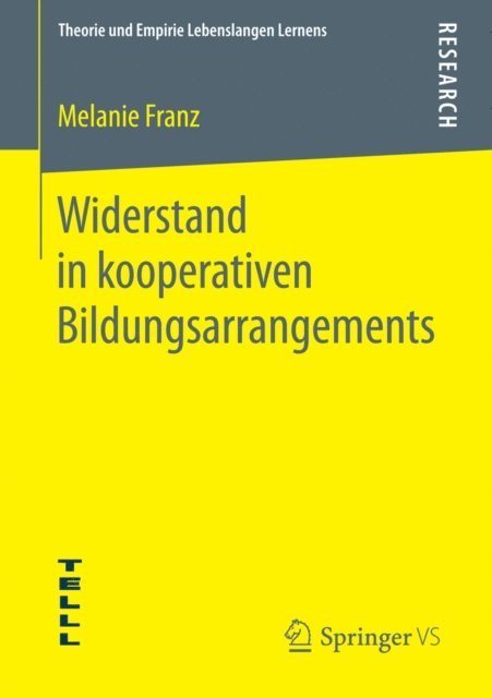 Melanie Franz - Widerstand in kooperativen Bildungsarrangements, E-bok