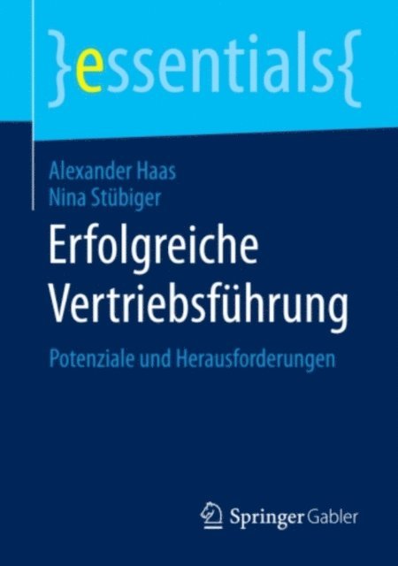 Nina Stubiger, Alexander Haas - Erfolgreiche Vertriebsführung, E-bok