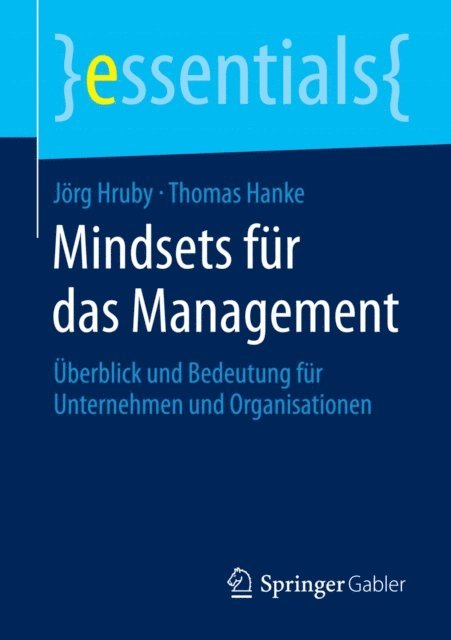 Thomas Hanke, Jorg Hruby - Mindsets für das Management, E-bok