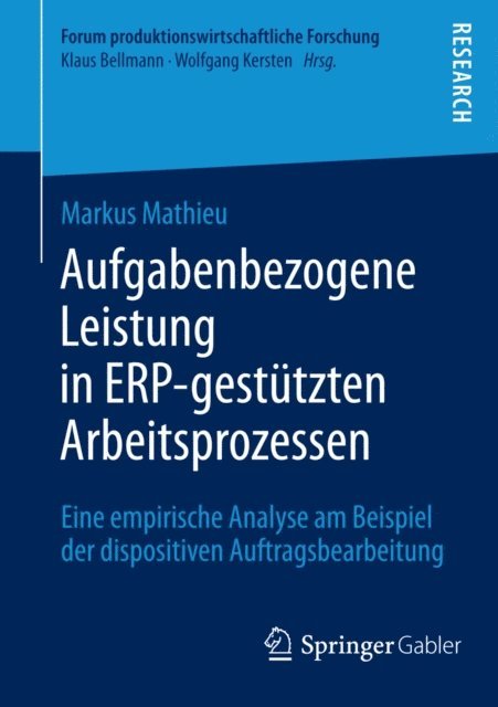 Markus Mathieu - Aufgabenbezogene Leistung in ERP-gestützten Arbeitsprozessen, E-bok