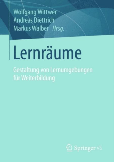 Markus Walber, Andreas Diettrich, Wolfgang Wittwer - Lernräume, E-bok