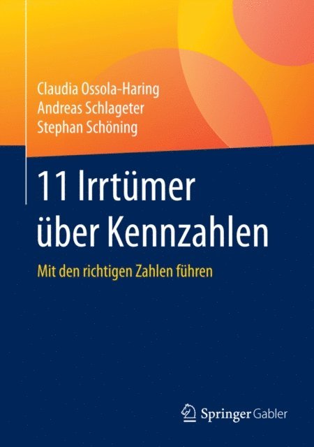 Stephan Schoning, Andreas Schlageter, Claudia Ossola-Haring - 11 Irrtümer über Kennzahlen, E-bok