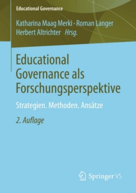 Herbert Altrichter, Roman Langer, Katharina Maag Merki - Educational Governance als Forschungsperspektive, E-bok