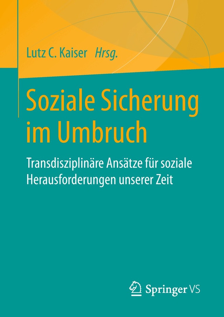 Lutz C. Kaiser - Soziale Sicherung im Umbruch, Häftad