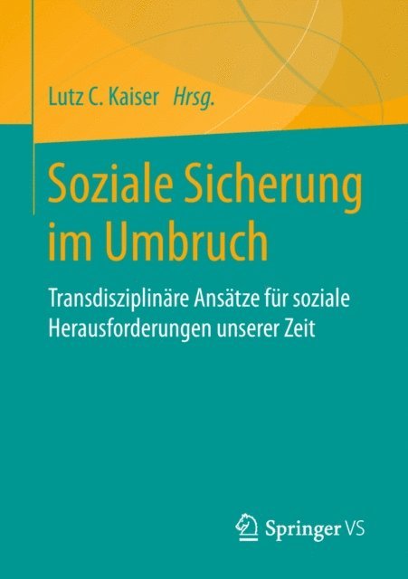 Lutz C. Kaiser - Soziale Sicherung im Umbruch, E-bok