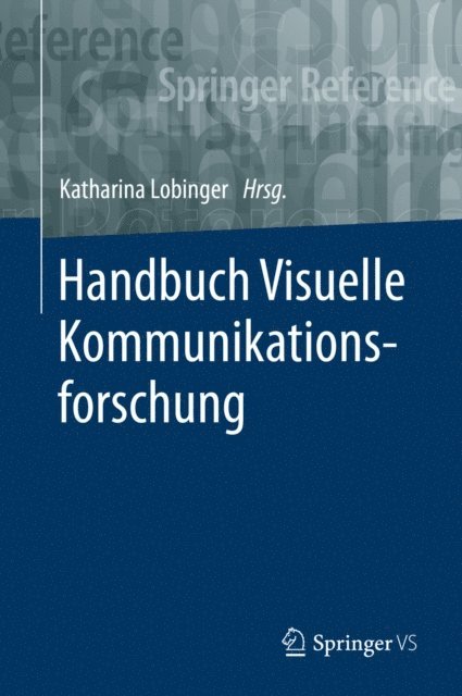 Katharina Lobinger - Handbuch Visuelle Kommunikationsforschung, E-bok