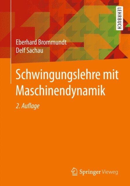 Delf Sachau, Eberhard Brommundt - Schwingungslehre mit Maschinendynamik, E-bok
