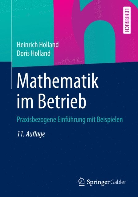 Doris Holland, Heinrich Holland - Mathematik im Betrieb, E-bok