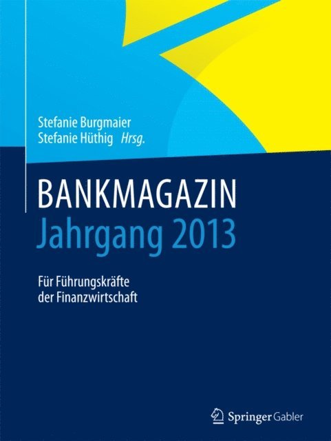 Stefanie Huthig, Stefanie Burgmaier - BANKMAGAZIN - Jahrgang 2013, E-bok
