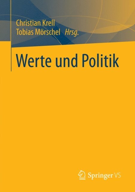 Tobias Morschel, Christian Krell - Werte und Politik, E-bok