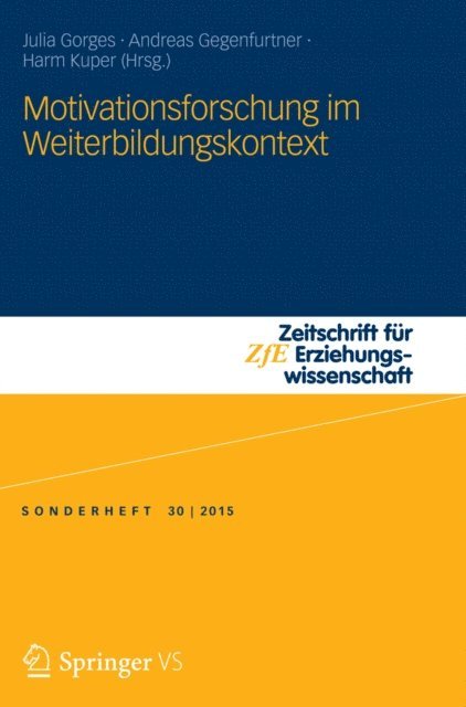 Harm Kuper, Andreas Gegenfurtner, Julia Gorges - Motivationsforschung im Weiterbildungskontext, E-bok