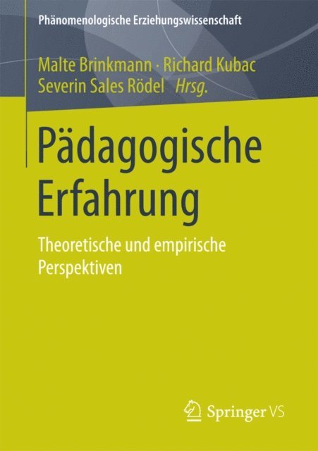 Severin Sales Rodel, Richard Kubac, Malte Brinkmann - Pädagogische Erfahrung, E-bok
