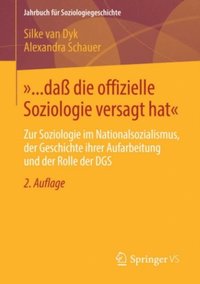 »... daÿ die offizielle Soziologie versagt hat«