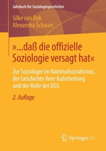 Alexandra Schauer, Silke van Dyk - »... daß die offizielle Soziologie versagt hat«, E-bok